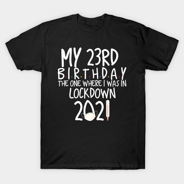 23rd birthday T-Shirt by Design stars 5